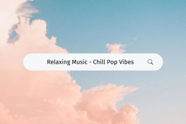 Relaxing Music - Chill Pop Vibes (2025)