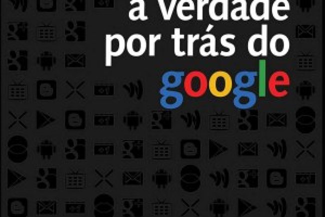 A Verdade Por Trás do Google - Alejandro Suárez Sánchez Ocaña