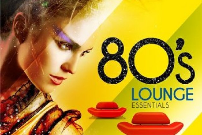 80s Lounge Essentials (2013)