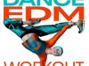 Dance Edm Workout (2025)