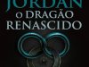 O Dragão Renascido (A Roda do Tempo - Vol. 03) - Robert Jordan
