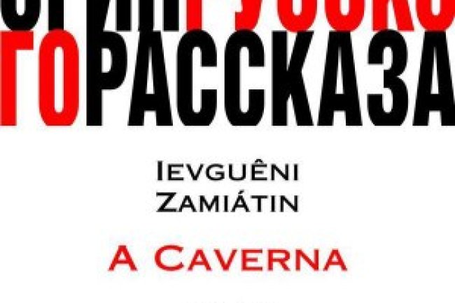A Caverna (1920) - Ievguêni Zamiátin