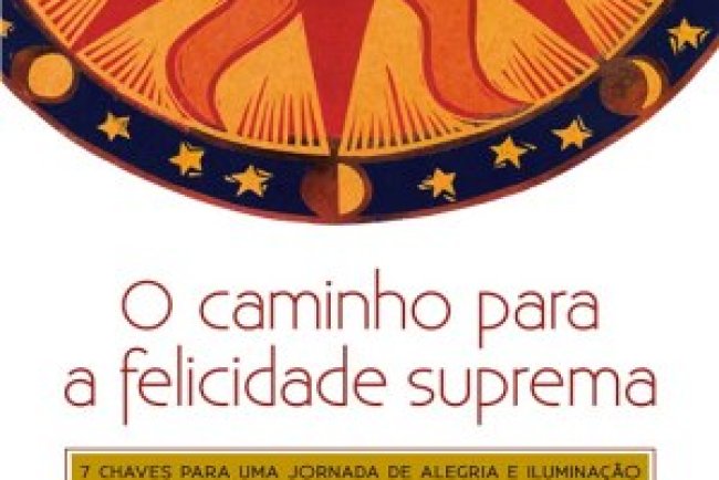 O Caminho para a Felicidade Suprema - Deepak Chopra