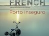 Porto Inseguro (Dublin Murder Squad) - Tana French