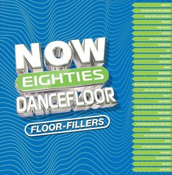 NOW That's What I Call 80s Dancefloor FLOORFILLERS (2025)