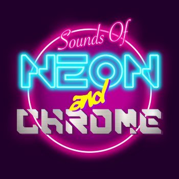 Sounds Of Neon and Chrome - SONaC [6CD] (2025)
