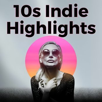 10s Indie Highlights (2025)