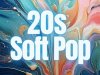 20s Soft Pop (2025)