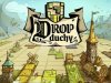 Drop Duchy