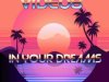 VIDEO8 - IN YOUR DREAMS (2024)
