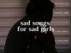 Sad Songs for Sad Girls (2025)