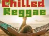 Chilled Reggae (2025)