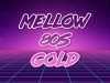 Mellow 80s Gold (2025)