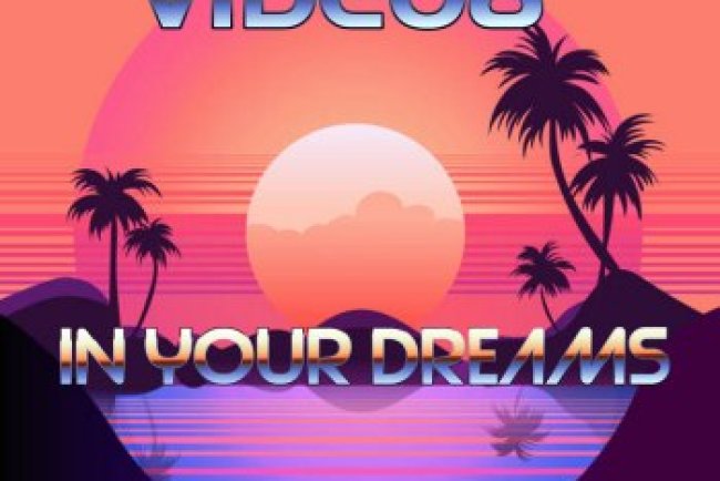 VIDEO8 - IN YOUR DREAMS (2024)
