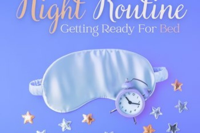 Night Routine: Getting Ready For Bed (2025)