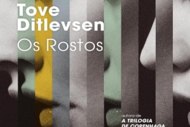 Os Rostos - Tove Ditlevsen