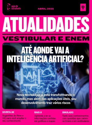 Guia do Estudante - Atualidades - Vestibular e ENEM - Abril 2025