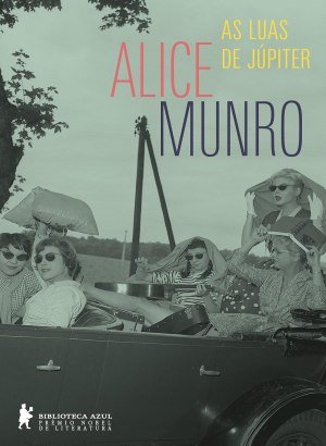 As Luas de Júpiter - Alice Munro