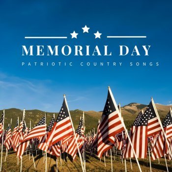 Memorial Day - Patriotic Country Songs (2025)