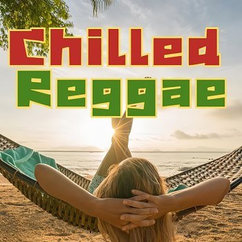 Chilled Reggae (2025)