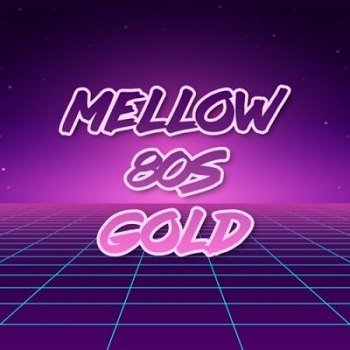 Mellow 80s Gold (2025)