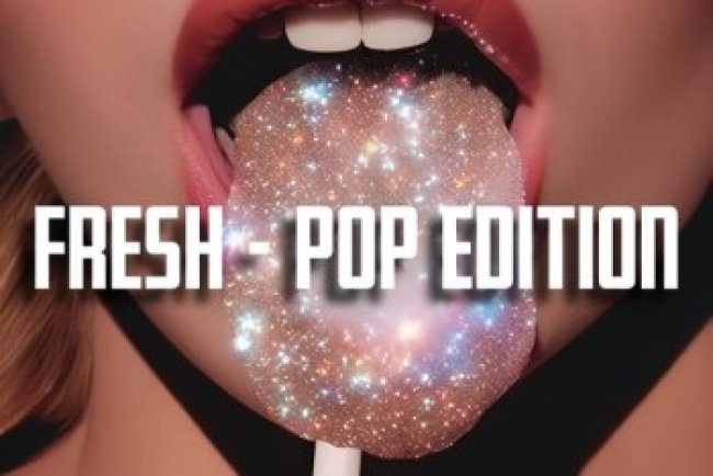 Fresh - Pop Edition (2025)