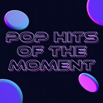Pop Hits of The Moment (2025)