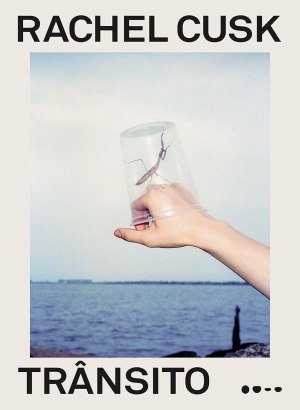 Trânsito - Rachel Cusk