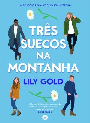 Três Suecos na Montanha - Lily Gold