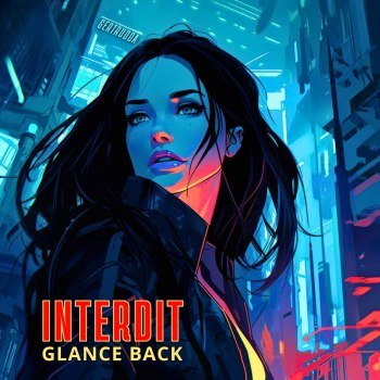 INTERDIT - Glance Back (2025)