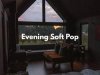 Evening Soft Pop (2025)