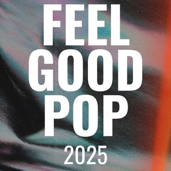 Feel Good Pop (2025)