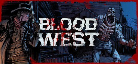 Blood West: Dead Man's Edition