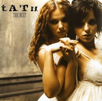 t.A.T.u. - Greatest Hits (2006-2018)
