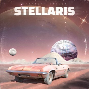 Midnight Driver - Stellaris (2024)