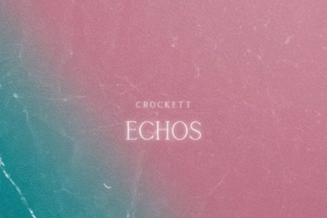 Crockett - Echos (2025)