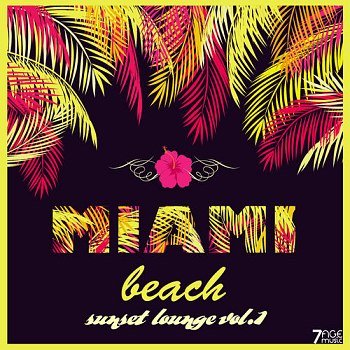 Miami Beach Sunset Lounge, Vol 1 (2025)