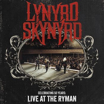 Lynyrd Skynyrd - Celebrating 50 Years [Live At The Ryman] (2025)