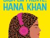 Siga em frente, Hana Khan - Uzma Jalaluddin