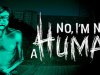 No, I'm not a Human