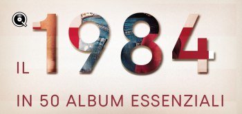 Il 1984 in 50 album essenziali (2024)