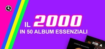 Il 2000 in 50 album essenziali (2024)