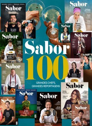 Sabor Ed. 100 - Grandes Chefs, Grandes Reportagens