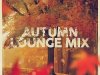 Autumn Lounge Mix (2025)