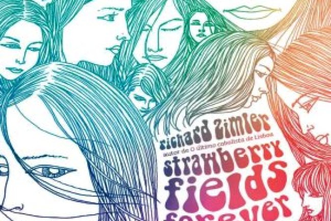 Strawberry Fields Forever - Richard Zimler