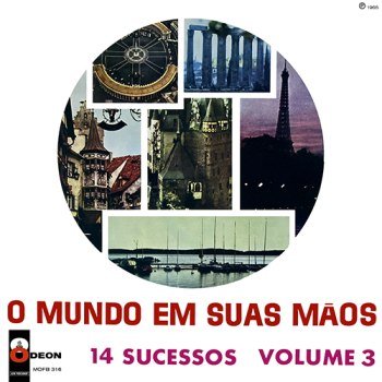 O Mundo Em Suas Mãos - 14 Sucessos - Vol. 3 (1ª versão) (1965)
