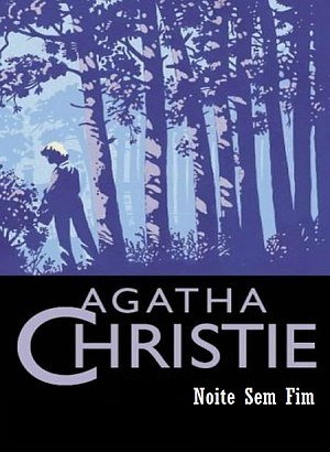 Noite sem Fim - Agatha Christie
