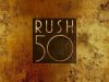 Rush - Rush 50 [Anniversary Super Deluxe] (2025)