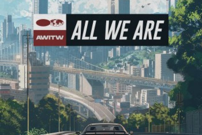 AWITW - All We Are (2025)