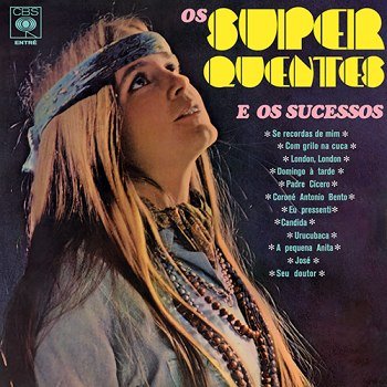 Os Super Quentes e Os Sucessos (1970)